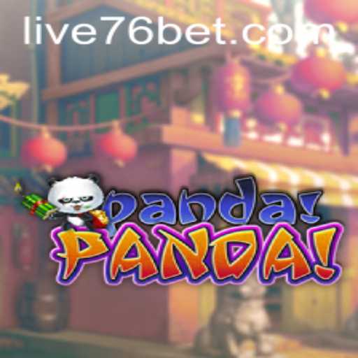 Exploring the Thrilling World of PandaPanda at 76bet